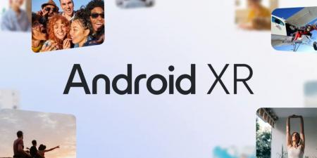 جوجل تكشف عن نظام Android XR للواقع الممتد