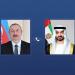 محمد بن زايد ورئيس أذربيجان يبحثان هاتفياً علاقات التعاون