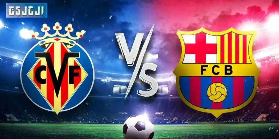 برشلونة ضد فياريال في مباراة ابتسامة البطل.. الموعد والتشكيل المتوقع والقنوات الناقلة